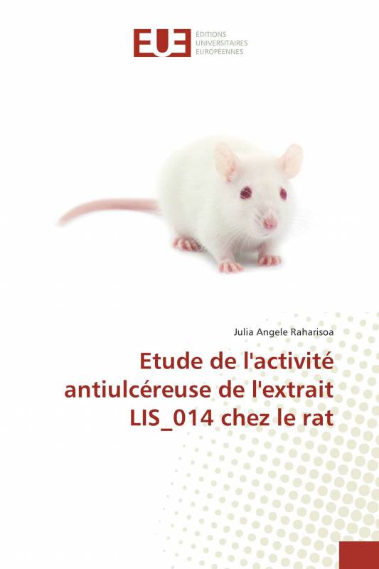 Etude de l'activité antiulcéreuse de l'extrait LIS_014 chez le rat