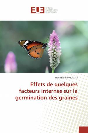 Effets de quelques facteurs internes sur la germination des graines