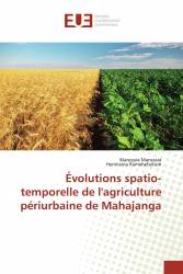 Évolutions spatio-temporelle de l'agriculture périurbaine de Mahajanga