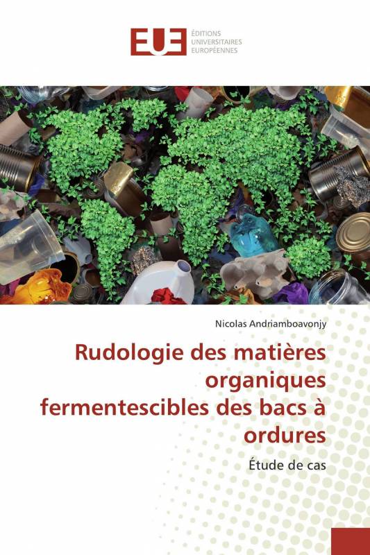 Rudologie des matières organiques fermentescibles des bacs à ordures