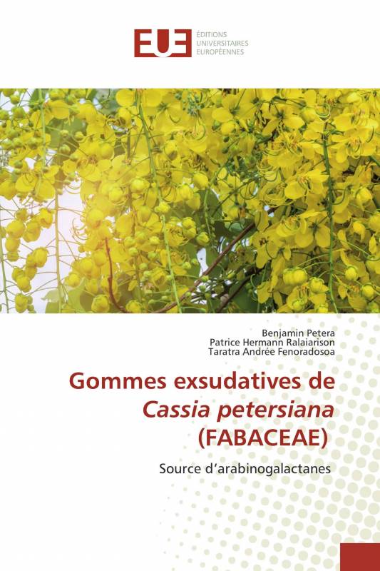 Gommes exsudatives de Cassia petersiana (FABACEAE)