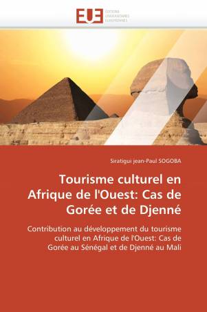 Tourisme culturel en Afrique de l'Ouest: Cas de Gorée et de Djenné