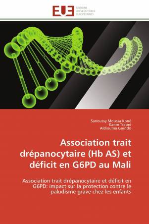 Association trait drépanocytaire (Hb AS) et déficit en G6PD au Mali