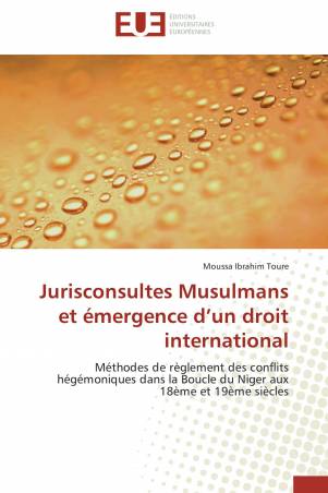 Jurisconsultes Musulmans et émergence d’un droit international