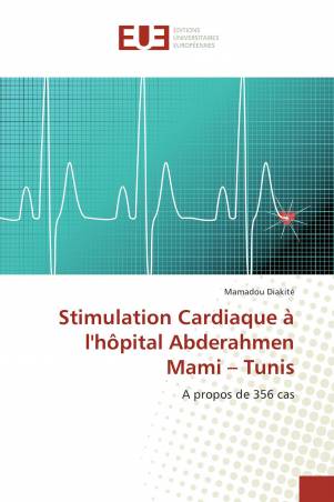 Stimulation Cardiaque à l'hôpital Abderahmen Mami – Tunis