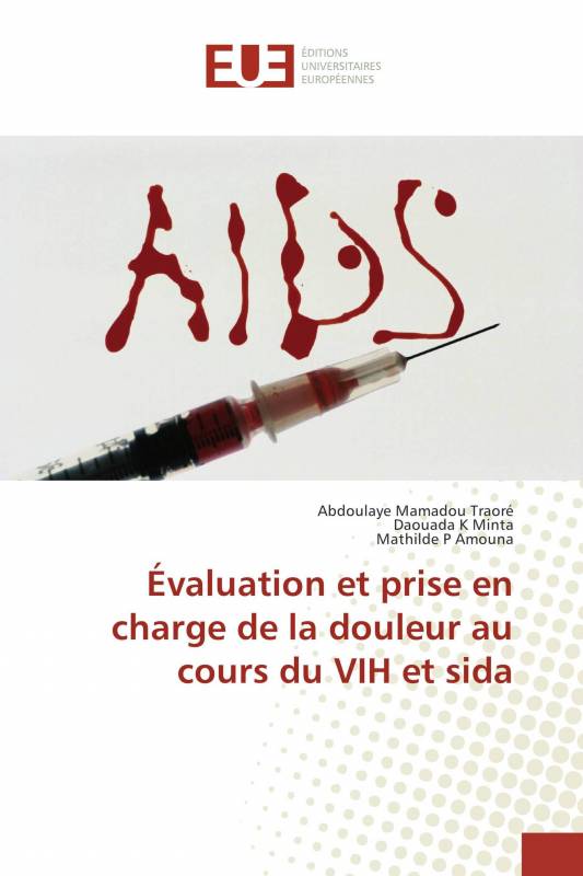 Évaluation et prise en charge de la douleur au cours du VIH et sida