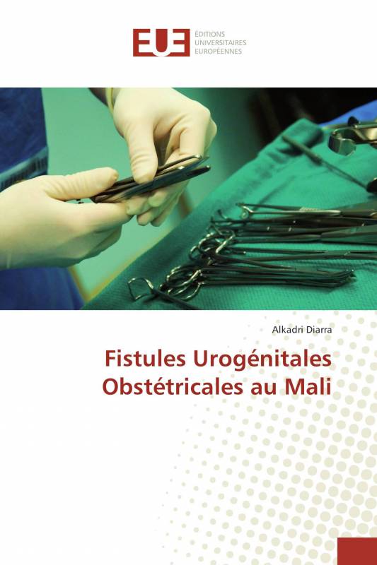 Fistules Urogénitales Obstétricales au Mali