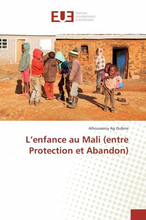 L’enfance au Mali (entre Protection et Abandon)