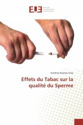 Effets du Tabac sur la qualité du Sperme
