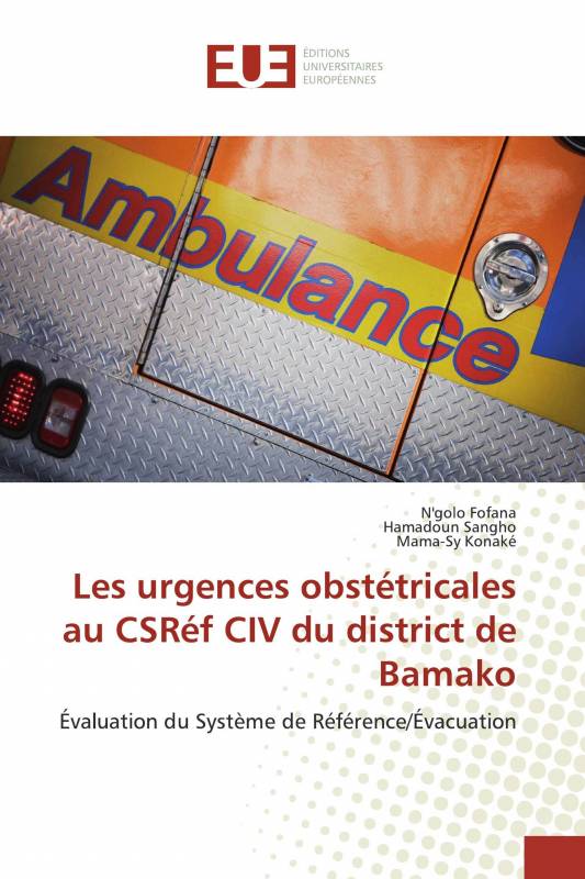 Les urgences obstétricales au CSRéf CIV du district de Bamako