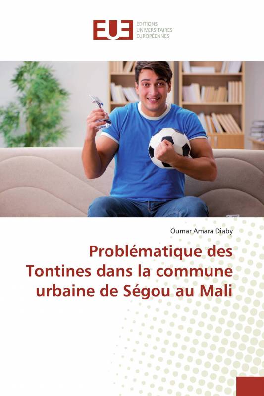 Problématique des Tontines dans la commune urbaine de Ségou au Mali