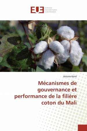 Mécanismes de gouvernance et performance de la filière coton du Mali