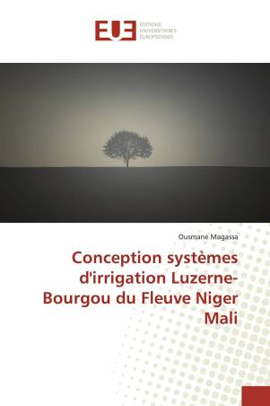 Conception systèmes d'irrigation Luzerne-Bourgou du Fleuve Niger Mali