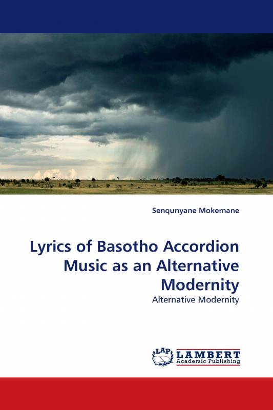 Lyrics of Basotho Accordion Music as an Alternative Modernity
