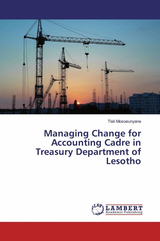 Managing Change for Accounting Cadre in Treasury Department of Lesotho
