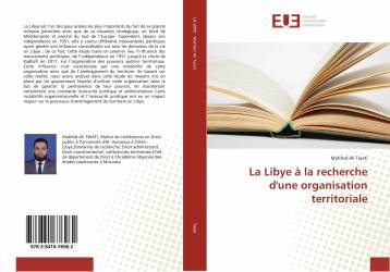 La Libye à la recherche d'une organisation territoriale