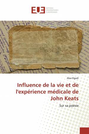 Influence de la vie et de l'expérience médicale de John Keats