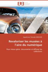 Revaloriser les musées à l’aire du numérique