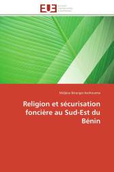 Religion et sécurisation foncière au Sud-Est du Bénin