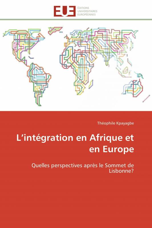 L’intégration en Afrique et en Europe