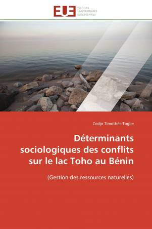 Déterminants sociologiques des conflits  sur le lac Toho au Bénin