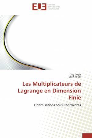 Les Multiplicateurs de Lagrange en Dimension Finie