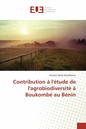 Contribution à l'étude de l'agrobiodiversité à Boukombé au Bénin