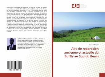 Aire de répartition ancienne et actuelle du Buffle au Sud du Bénin