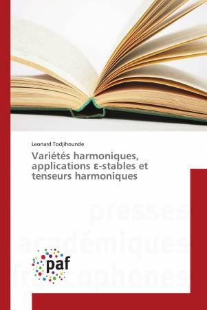Variétés harmoniques, applications ε-stables et tenseurs harmoniques