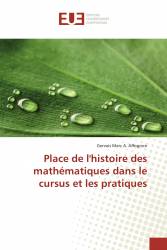 Place de l'histoire des mathématiques dans le cursus et les pratiques