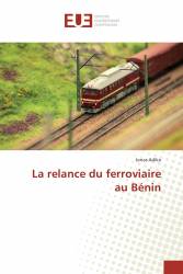 La relance du ferroviaire au Bénin