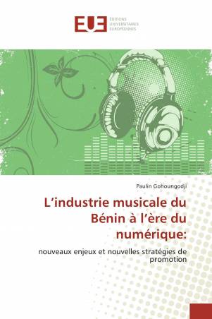L’industrie musicale du Bénin à l’ère du numérique: