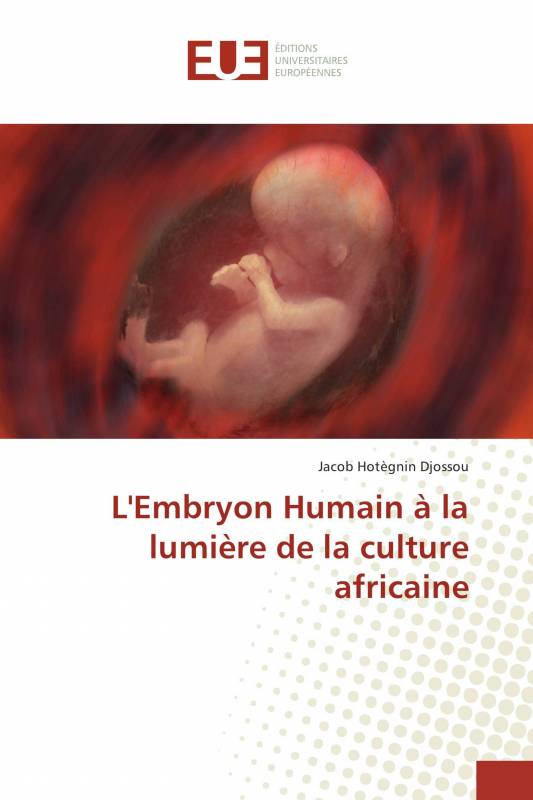 L'Embryon Humain à la lumière de la culture africaine