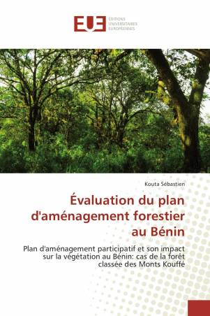 Évaluation du plan d'aménagement forestier au Bénin