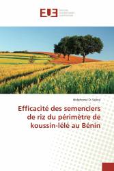 Efficacité des semenciers de riz du périmètre de koussin-lélé au Bénin