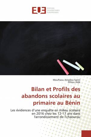 Bilan et Profils des abandons scolaires au primaire au Bénin