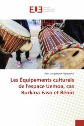 Les Équipements culturels de l'espace Uemoa, cas Burkina Faso et Bénin