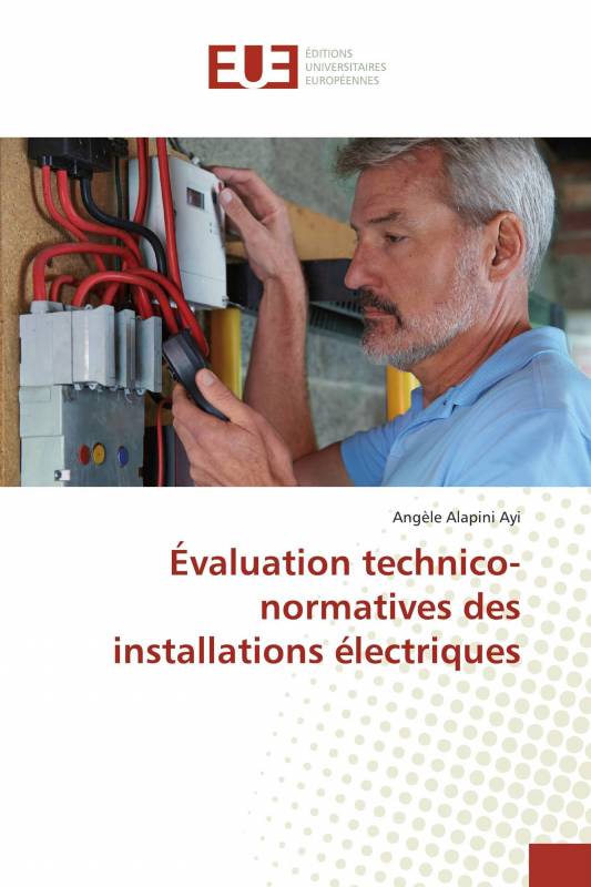 Évaluation technico-normatives des installations électriques