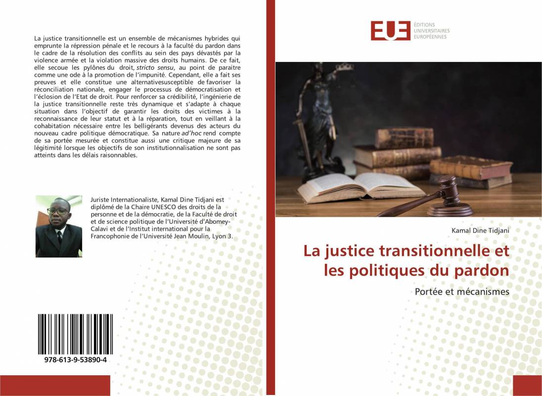 La justice transitionnelle et les politiques du pardon