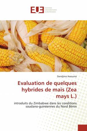 Evaluation de quelques hybrides de maïs (Zea mays L.)