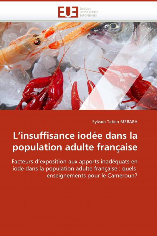 L'insuffisance iodée dans la population adulte française