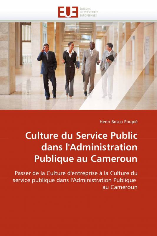 Culture du Service Public dans l'Administration Publique au Cameroun