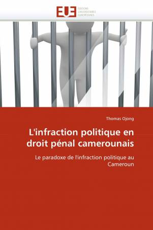 L'infraction politique en droit pénal camerounais