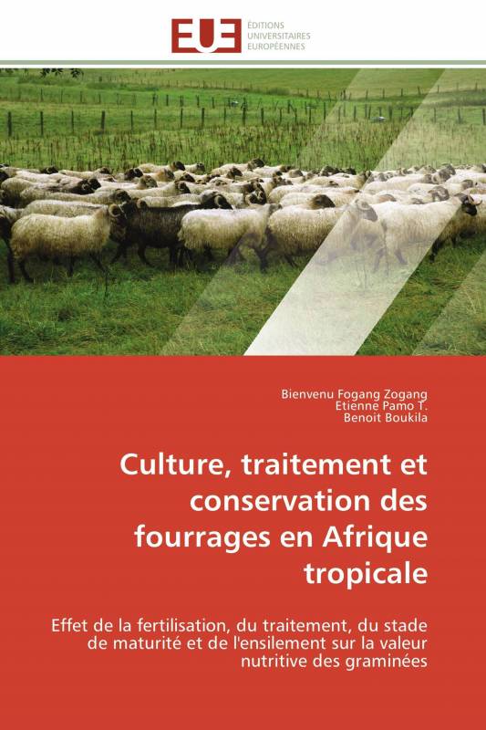 Culture, traitement et conservation des fourrages en Afrique tropicale