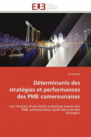 Déterminants des stratégies et performances des PME camerounaises
