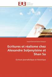 Ecritures et réalisme chez Alexandre Soljenytsine et Shan Sa