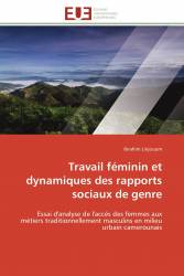 Travail féminin et dynamiques des rapports sociaux de genre