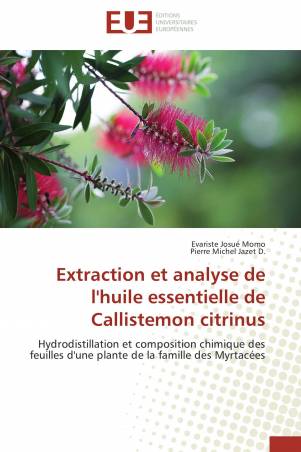 Extraction et analyse de l'huile essentielle de Callistemon citrinus