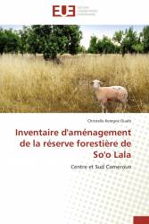 Inventaire d'aménagement de la réserve forestière de So'o Lala