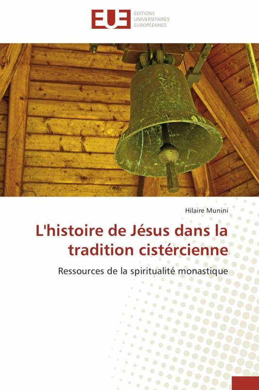 L'histoire de Jésus dans la tradition cistércienne